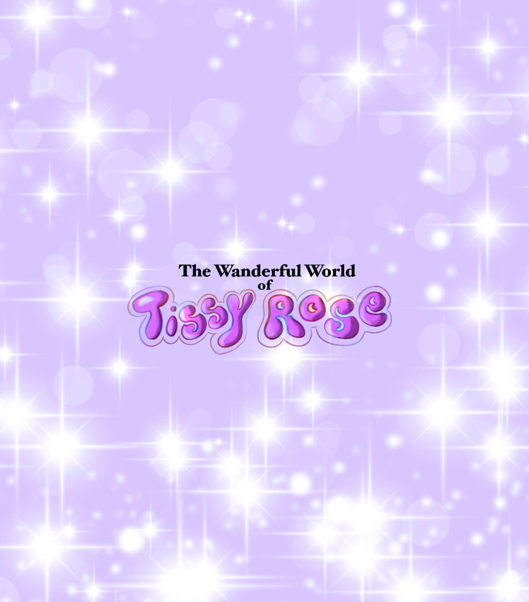 The Wanderful World of Tissy Rose